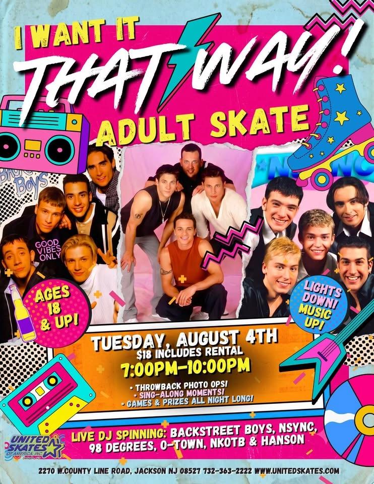 π I WANT IT THAT WAY! Adult Skate Night πΆπΌ