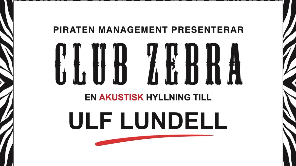 Club Zebra - En akustisk hyllning till Ulf Lundell
