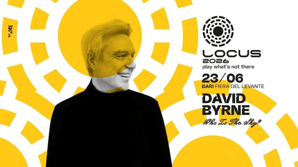 Locus 2026 23/06/2026 DAVID BYRNE
