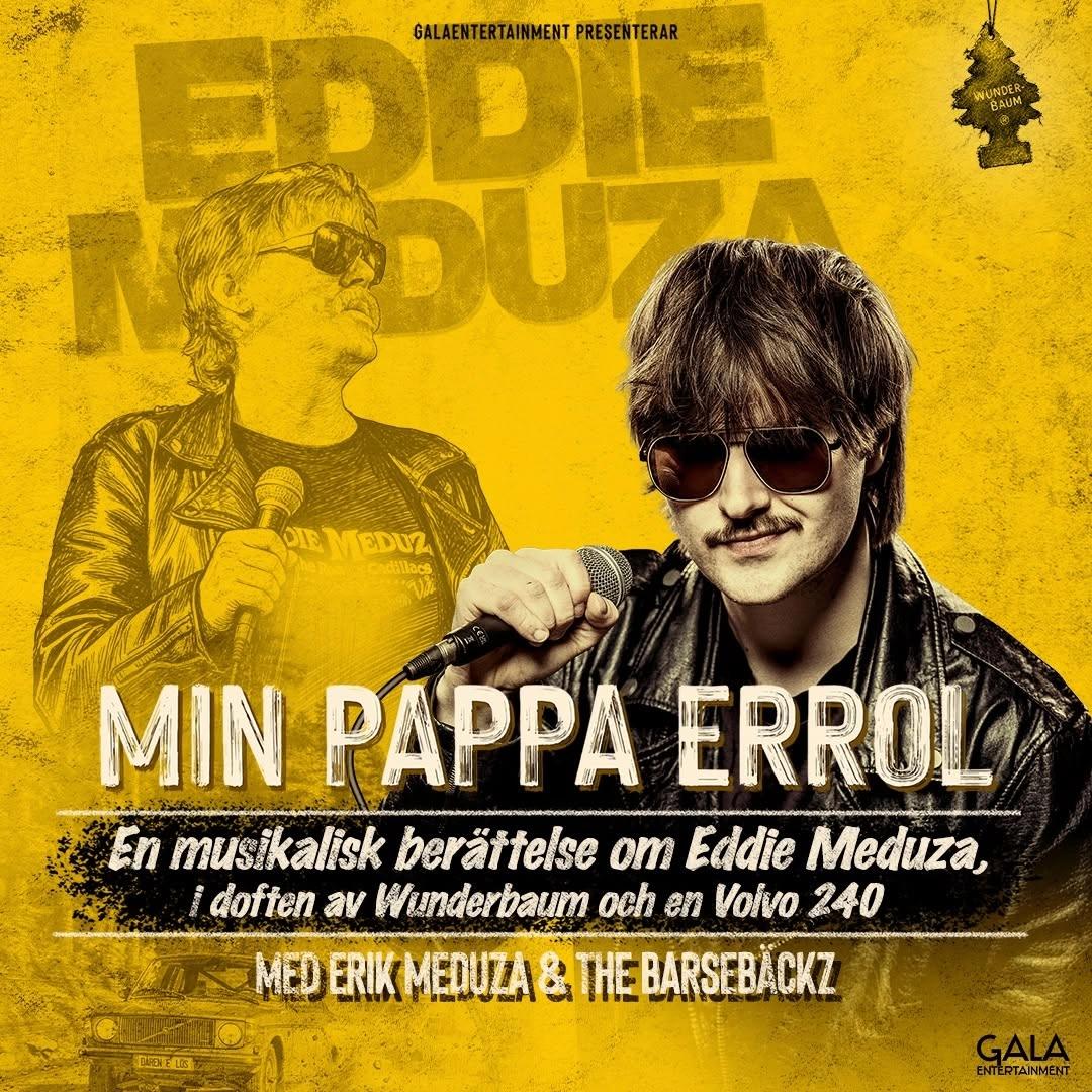 Min Pappa Errol - En Show Om Eddie Meduza