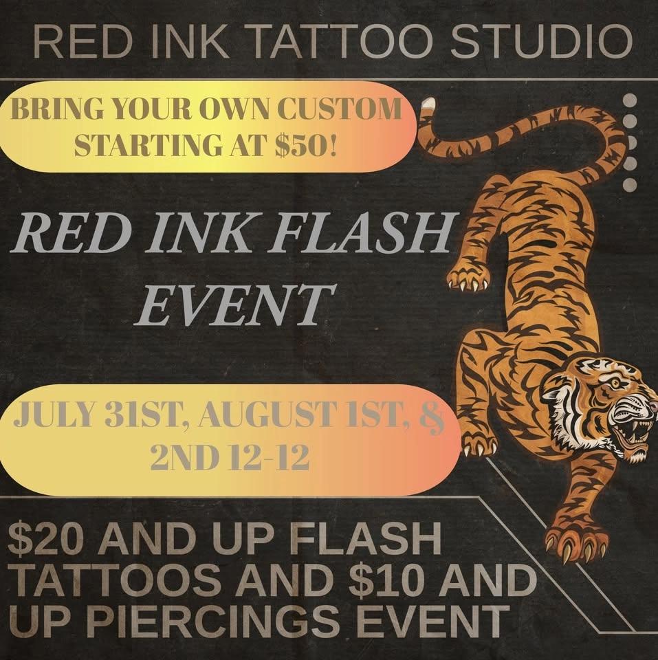 JULY 31ST, AUGUST 1ST, & 2ND FLASH $20 AND UP TATTOOS AND $10 AND UP PIERCINGS EVENT