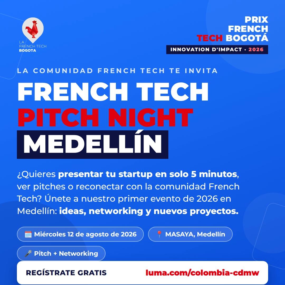 FRENCH TECH PITCH NIGHT - MEDELLIN