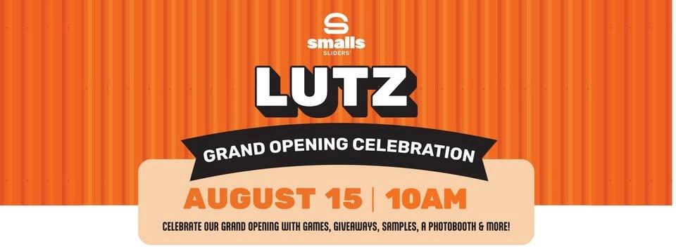 Smalls Sliders Lutz Grand Opening - First 100 Guests Win FREE SLIDERS FOR A YEAR!