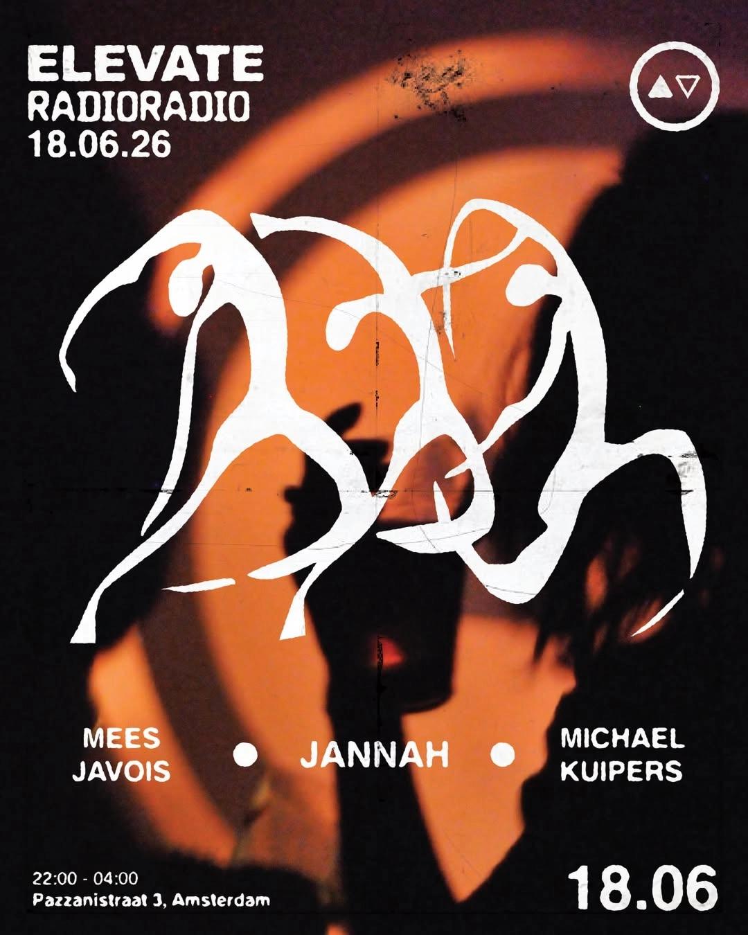 Elevate w / Mees Javois • jannah • Michael Kuipers