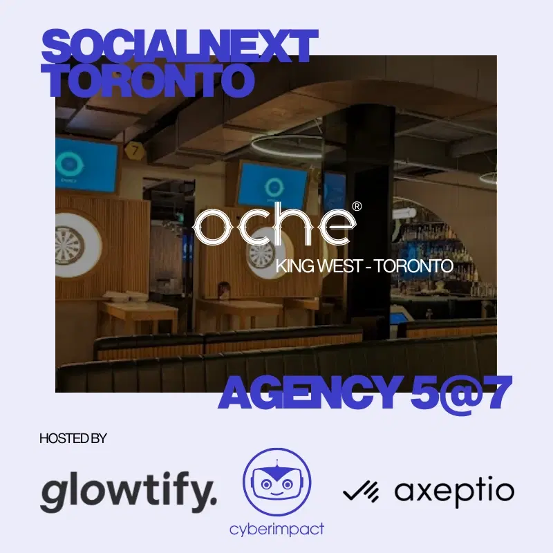 SocialNext Toronto - Agency 5@7