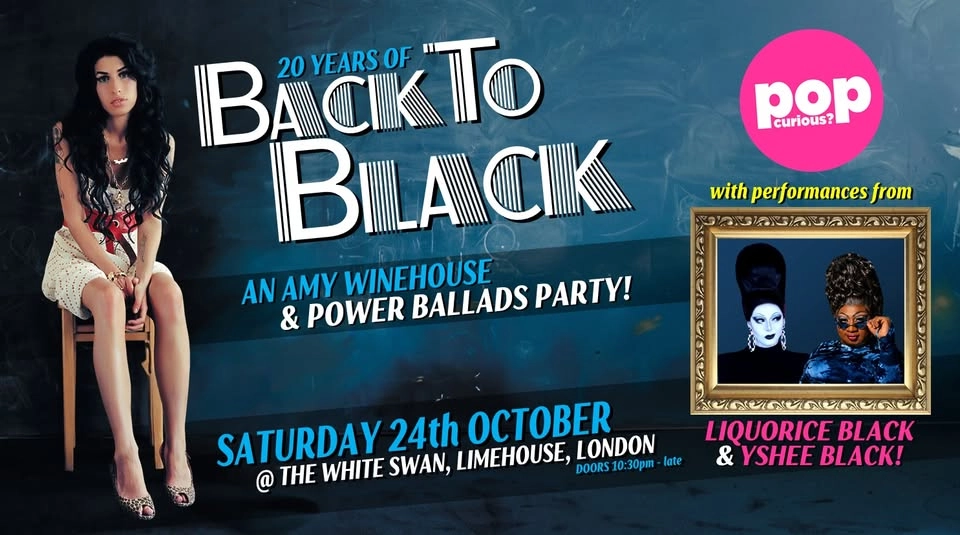 20 Years of Back To Black: Amy Winehouse + Power Ballad Party // The White Swan, Limehouse, London