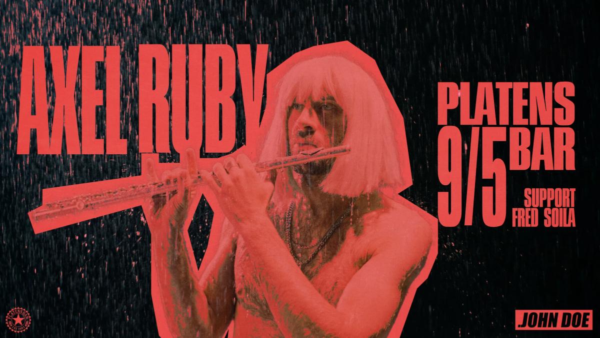 AXEL RUBY • 9/5 • JD • PLATENS