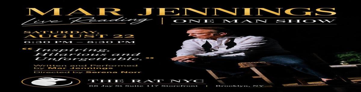 Mar Jennings: ONE MAN SHOW – Live Reading