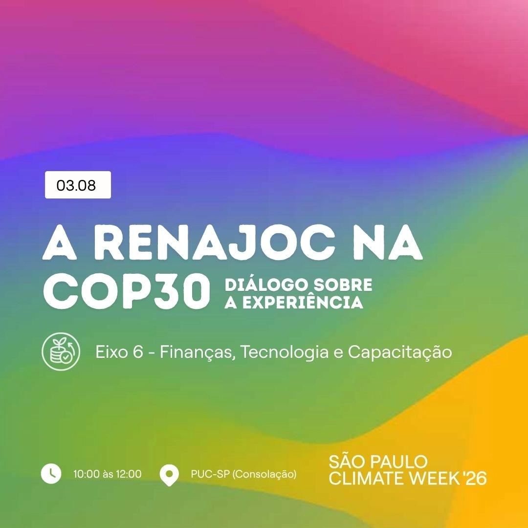 RENAJOC NA COP30 - Diálogo sobre a experiência |SP Climate Week