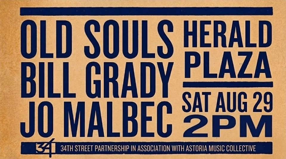Old Souls / Bill Grady / Jo Malbec at Herald Plaza