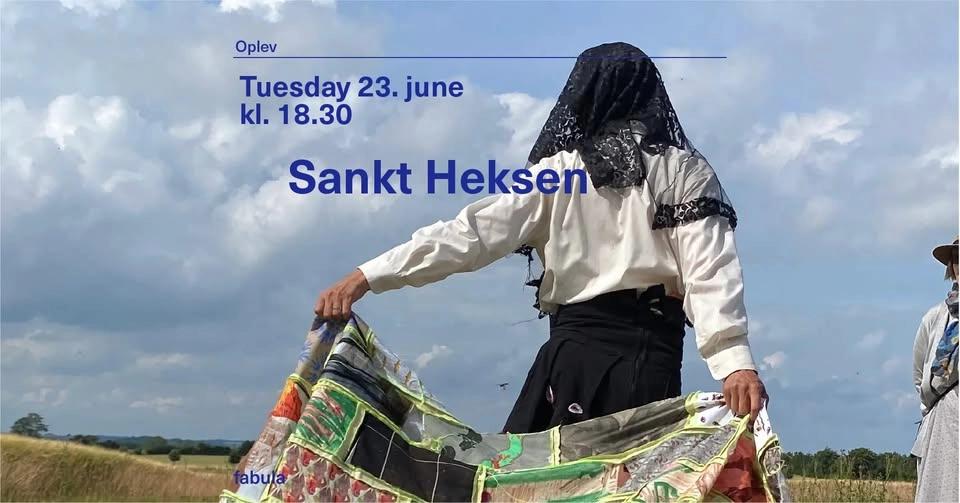 Sankt Heksen: Performance by Vala T. Foltyn