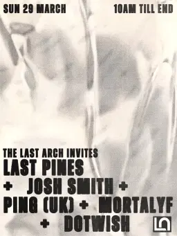 Last Arch invites: Last Pines + support