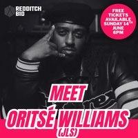 Oritsé Williams Meet & Greet