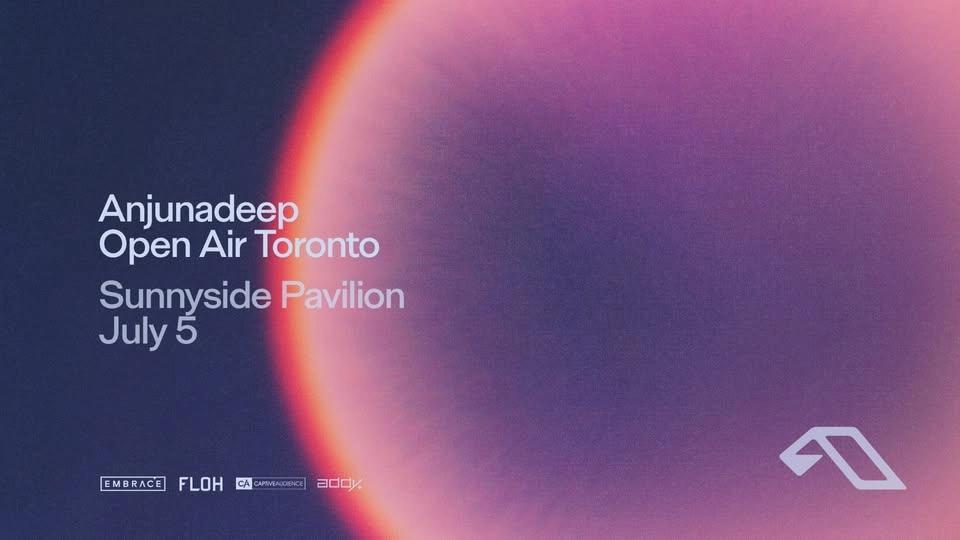 Anjunadeep @ Sunnyside Pavilion | July 5