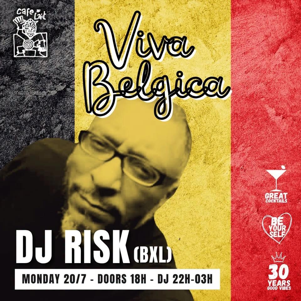 Viva Belgica ft. Dj Risk (BXL) @ Cafe Au Lait