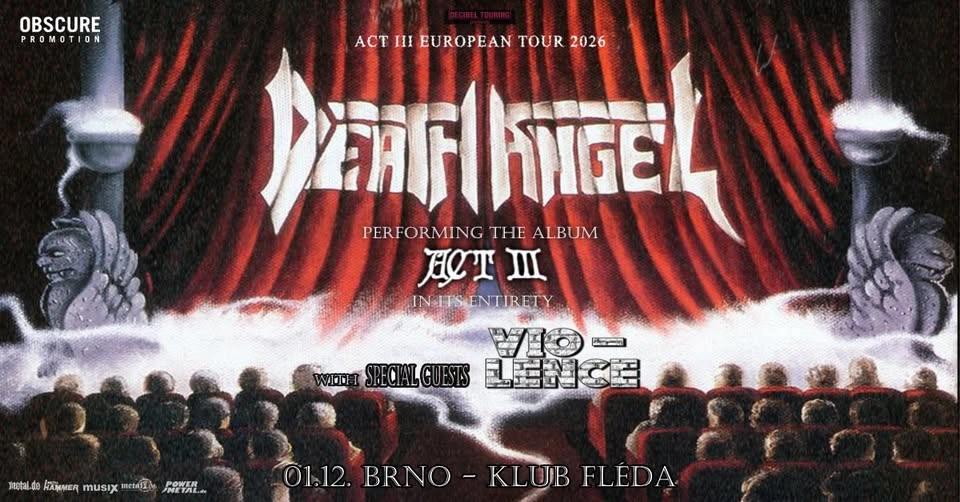 DEATH ANGEL, VIO-LENCE, SUPPORT - Brno