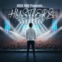 ADZii BOii Presents.... Hustlers