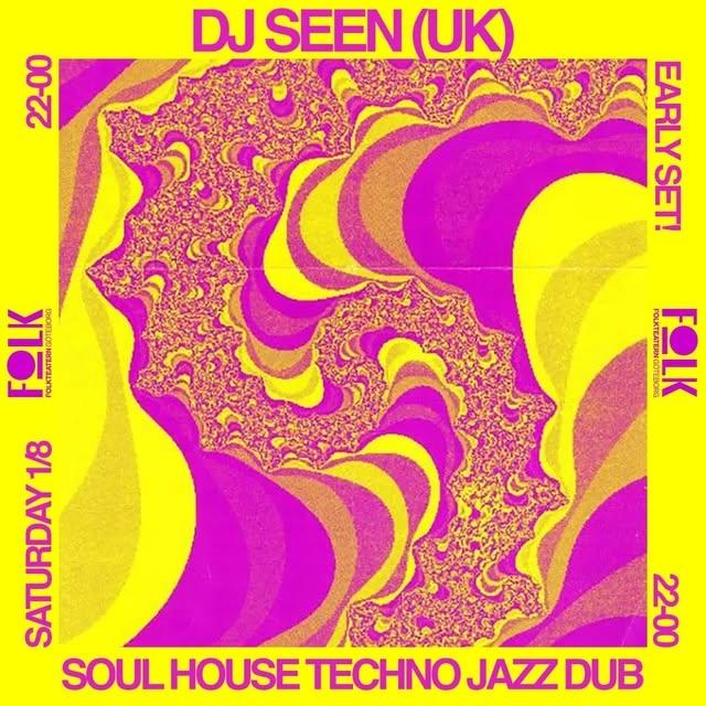 DJ Seen (UK) – Early Set at Folk