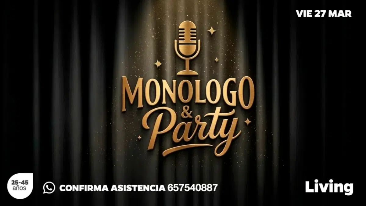 Monólogo&Party ¡Un Viernes Diferente! (Evento privado)