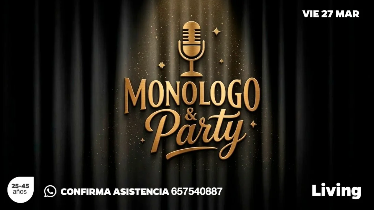 Monólogo&Party ¡Un Viernes Diferente! (Evento privado)