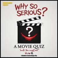 Why So Serious? - A Movie Quiz