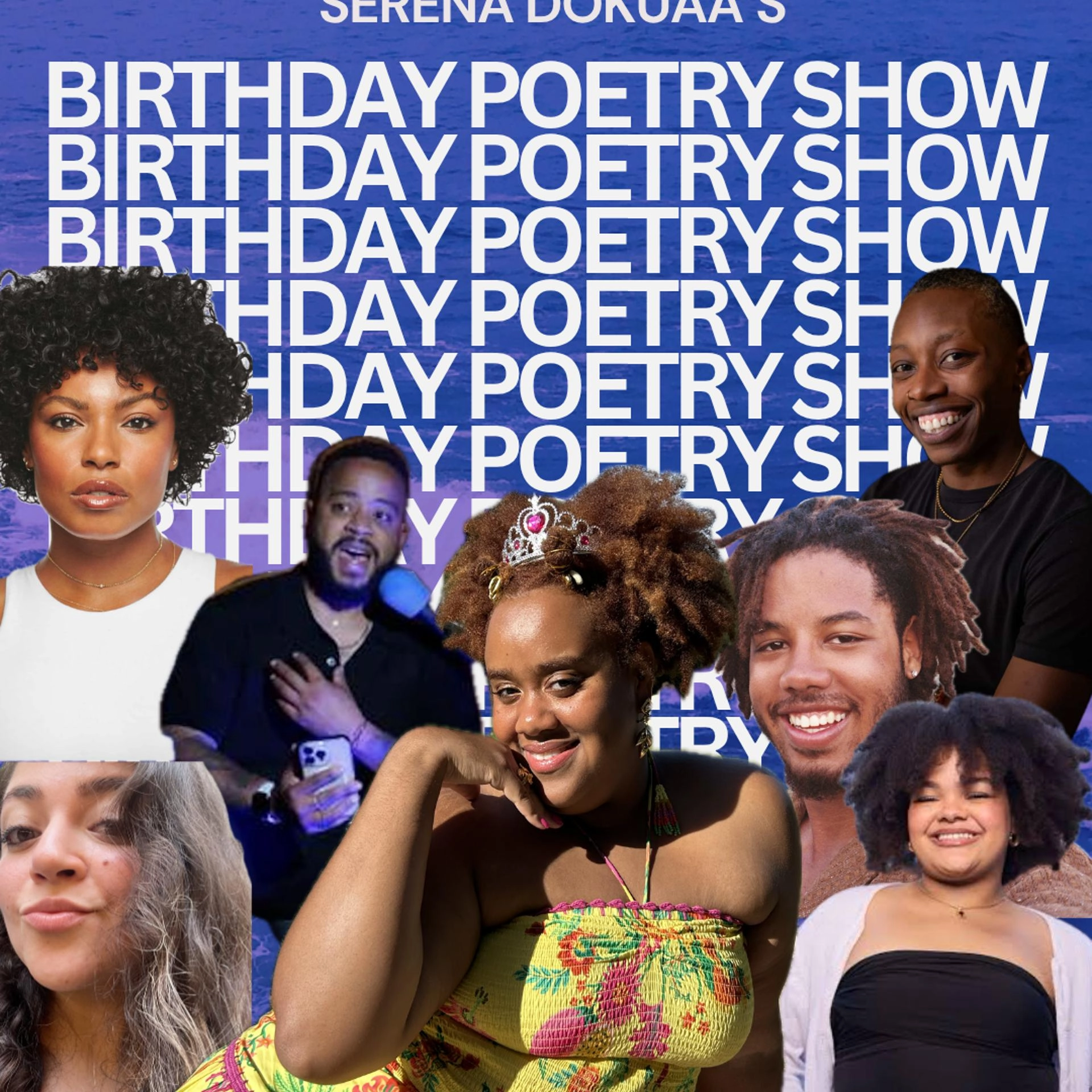 Serena Dokuaa's Birthday Poetry Show