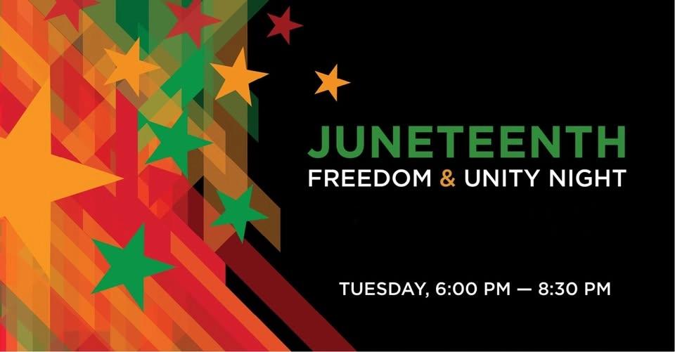 JUNETEENTH FREEDOM & UNITY NIGHT