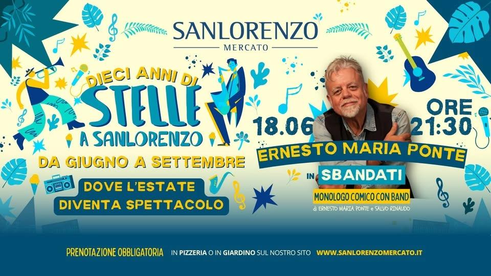 Gio. 18 giugno | ERNESTO MARIA PONTE in SBANDATI | Dieci anni di STELLE A SANLORENZO