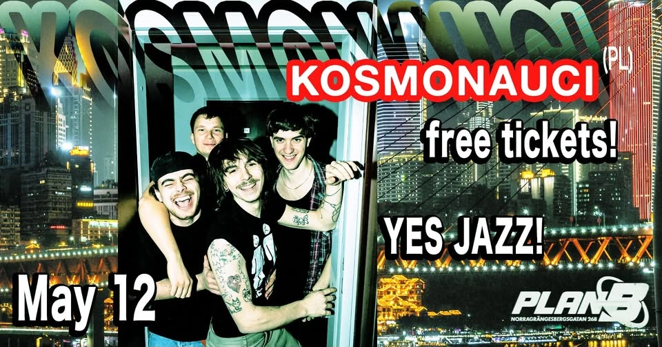 Kosmonauci (PL) – FREE TICKETS! // Live at Plan B – Malmö