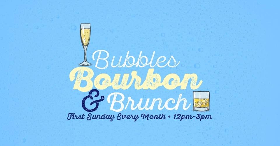 Bubbles, Bourbon & Brunch!