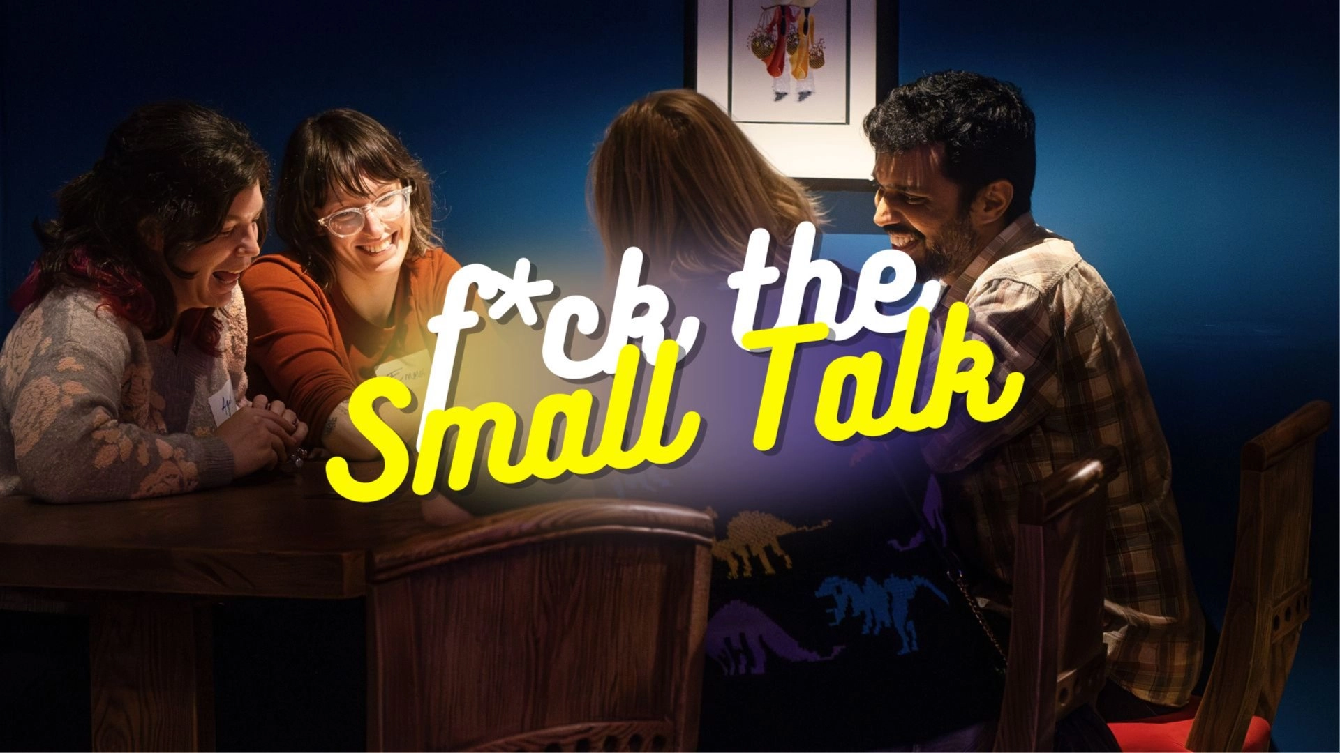 🌻 F*ck the Small Talk #4