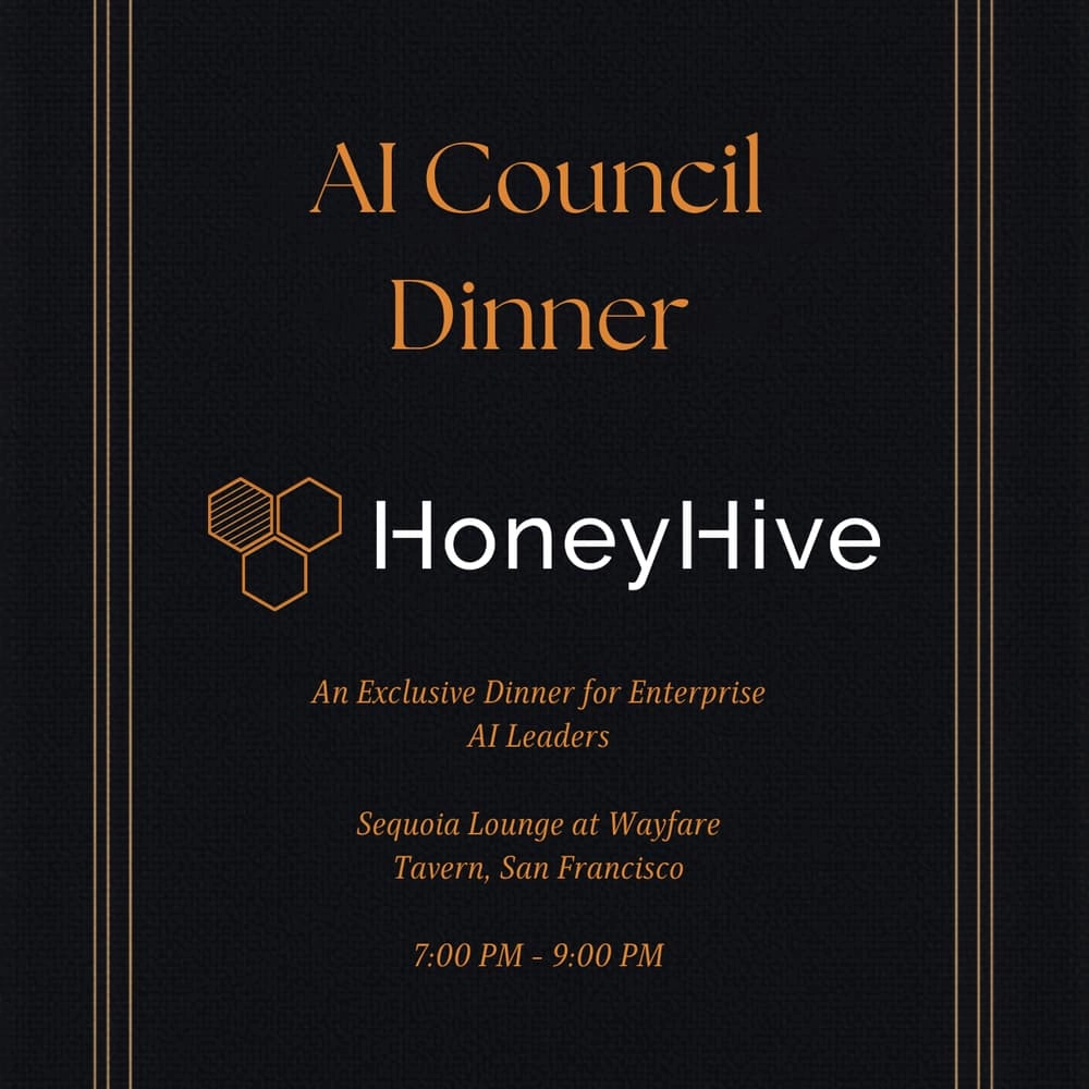 HoneyHive x AI Council: Enterprise Track Dinner