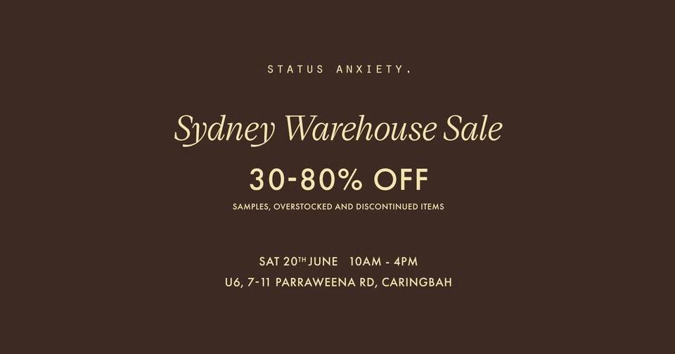 Status Anxiety Warehouse Sale