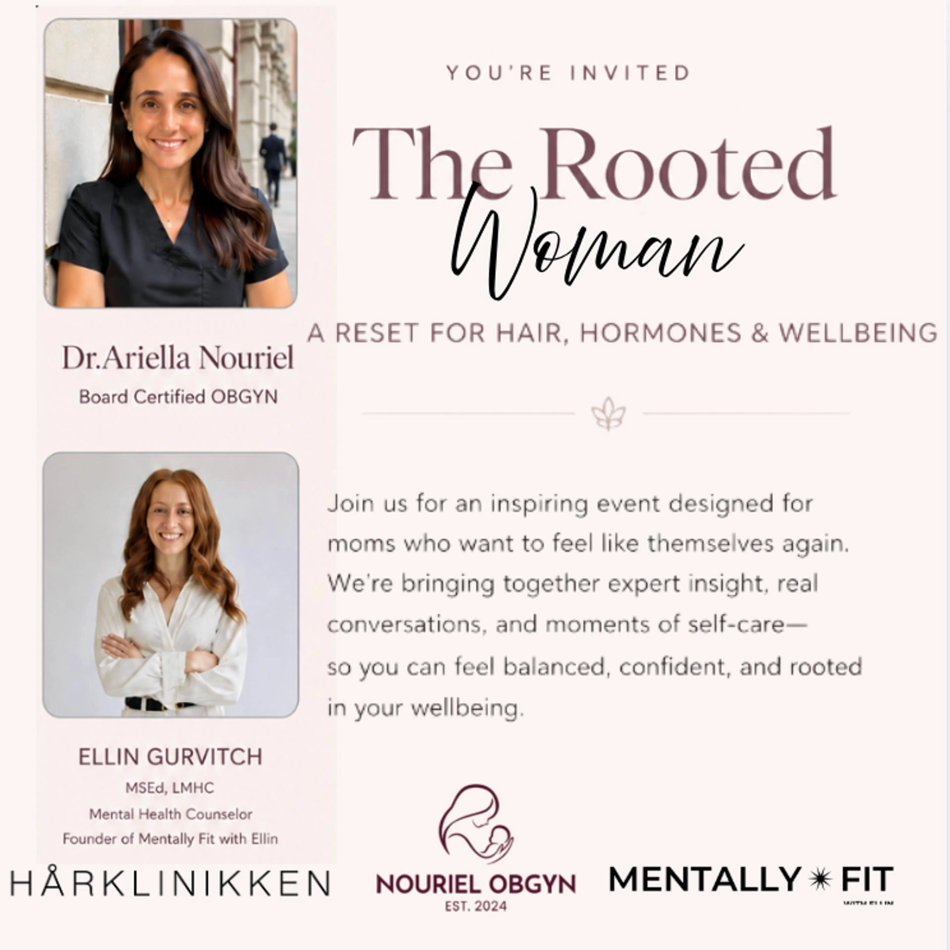 NEW DATE: The Rooted Woman: A Reset for Hair, Hormones & Wellbeing Hosted by Dr.Ariella Nouriel OBGYN & Ellin Gurvitch, MSEd, LMHC