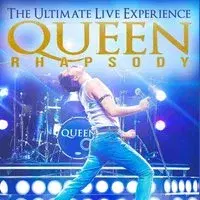 QUEEN Rhapsody The Ultimate Live Experience