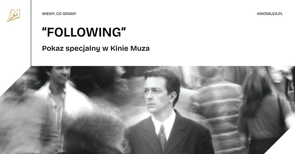 "FOLLOWING" | Pokaz specjalny w Kinie Muza