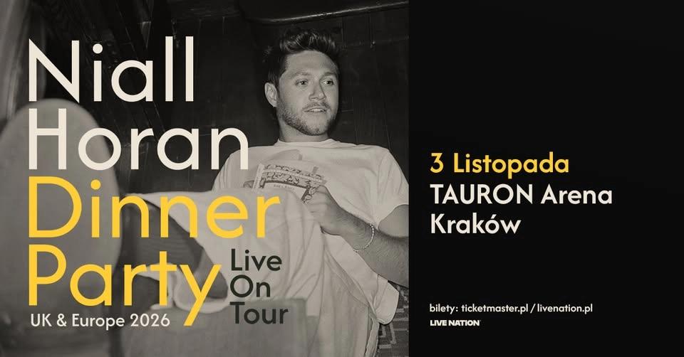 Niall Horan - „DINNER PARTY” LIVE ON TOUR - Official Event, 3.11.2026, TAURON Arena Kraków