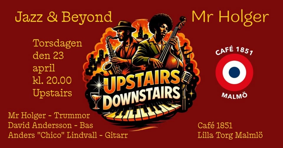 Mr Holger - Jazz & Beyond - Upstairs, Downstairs.