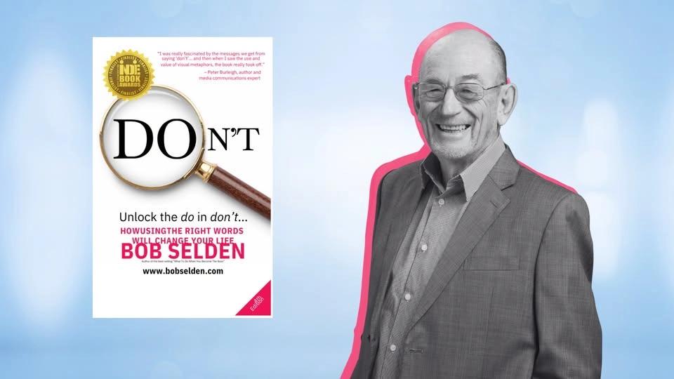 Don’t: How using the right words will change your life - an author talk