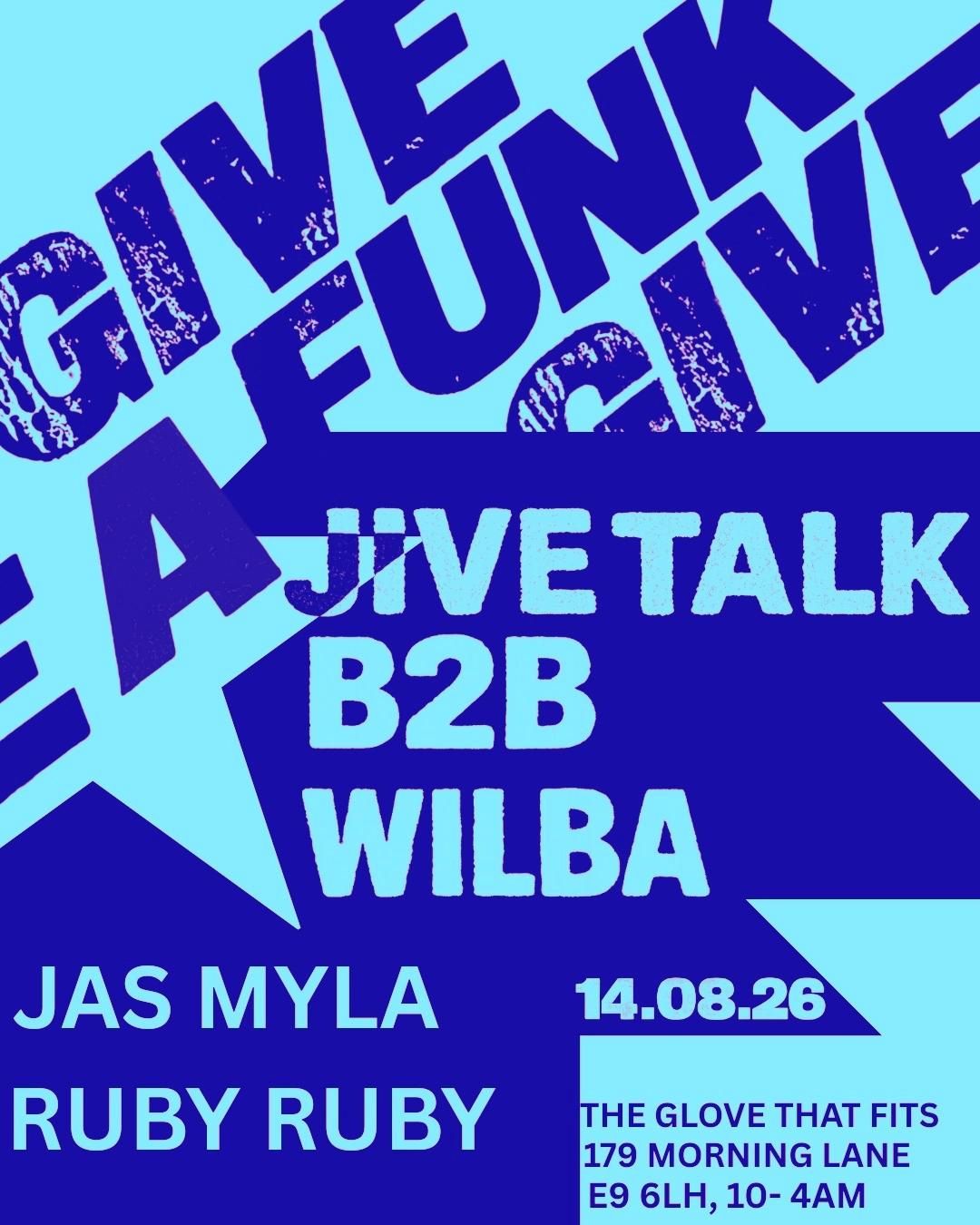 Give A Funk: Jive Talk B2B Wilba, Jas Myla & Ruby Ruby