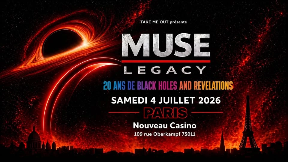 MUSE LEGACY : LIVE 20 ans de Black Holes and Revelations au Nouveau Casino · Paris