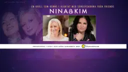 Nina & Kim från Friends- -En kväll som känns i hjärtat