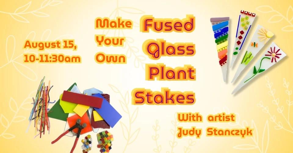 Make Your Own Fused Glass Plant Stakes