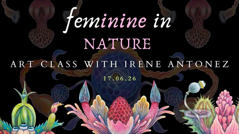 Painting Feminine in Nature with artist Irene Antonez