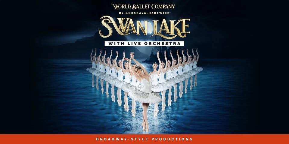 World Ballet Company: Swan Lake with LIVE orchestra