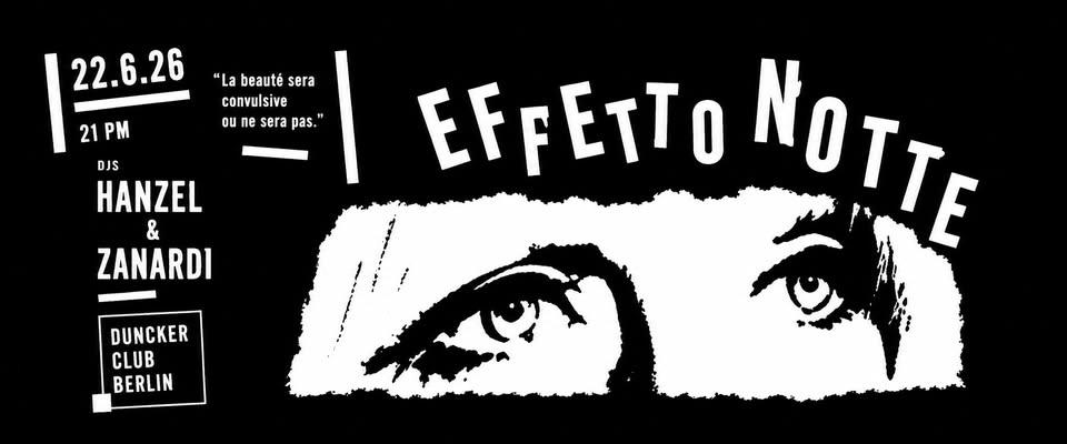 EFFETTO NOTTE IV x THE DARK MØNDAY | Duncker Club Berlin