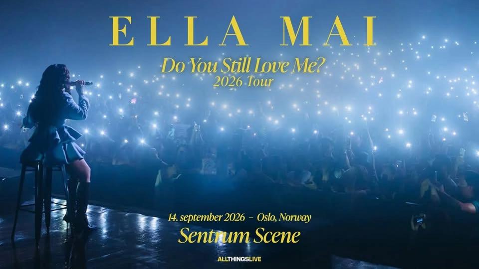 Ella Mai // Sentrum Scene // Pres. av All Things Live