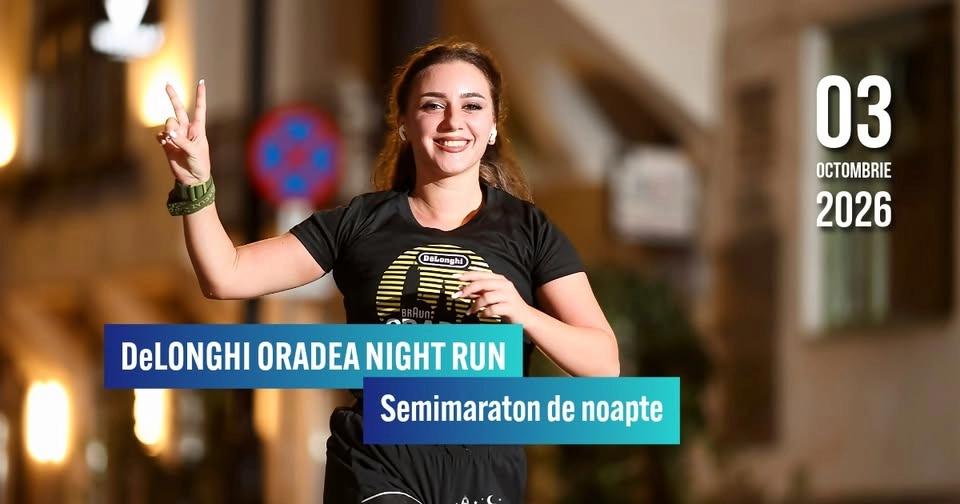 DeLONGHI ORADEA NIGHT RUN - Semimaraton de noapte