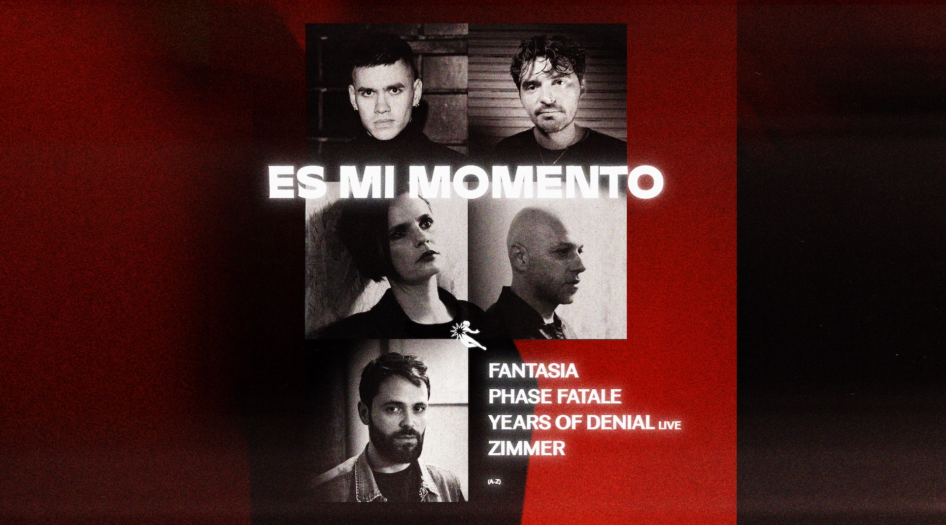 Es Mi Momento: Phase Fatale, Years of Denial, Zimmer, Fantasia