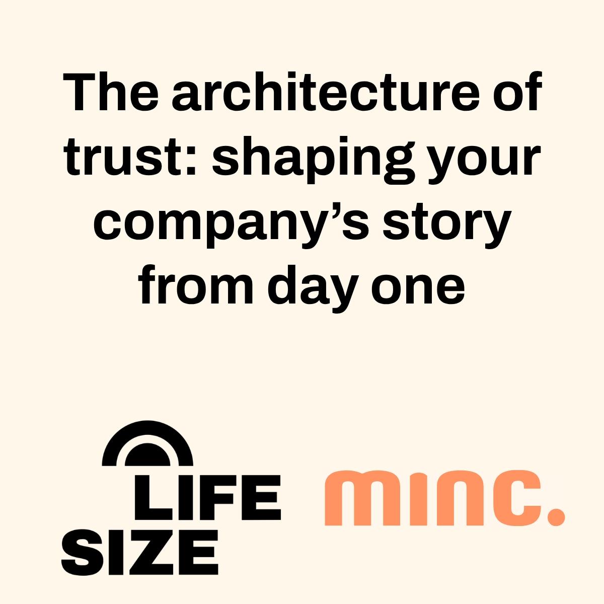 The architecture of trust: shaping your company’s story from day one